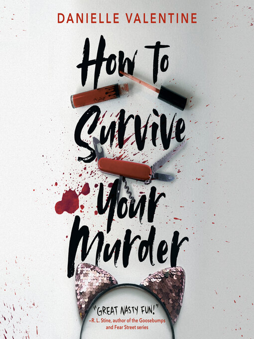 Title details for How to Survive Your Murder by Danielle Valentine - Available